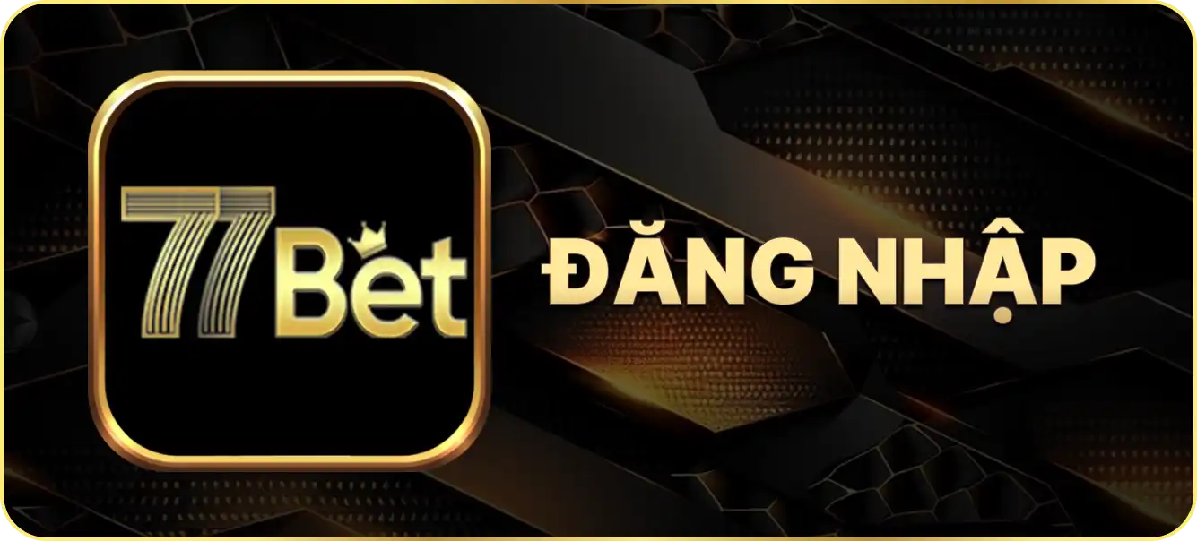 Hướng dẫn đăng nhập 77Bet