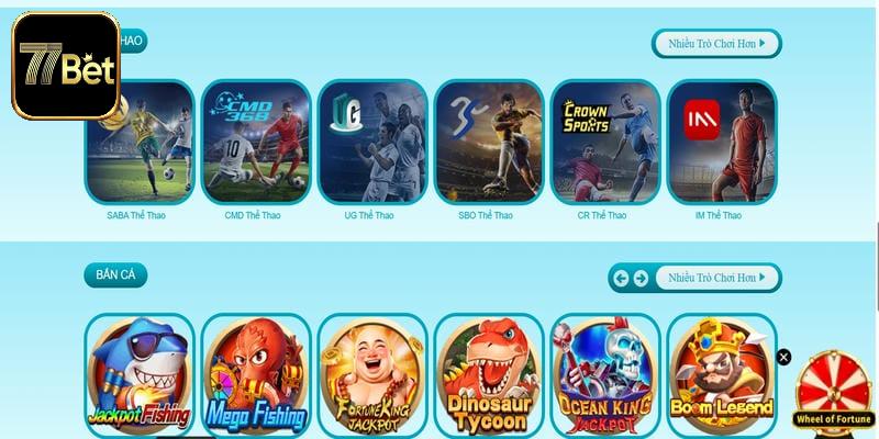 Điểm nhấn thu hút khách hàng chỉ có tại thương hiệu 77bet