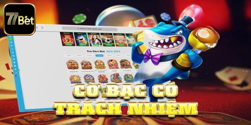 Điều khoản cờ bạc có trách nhiệm 77bet