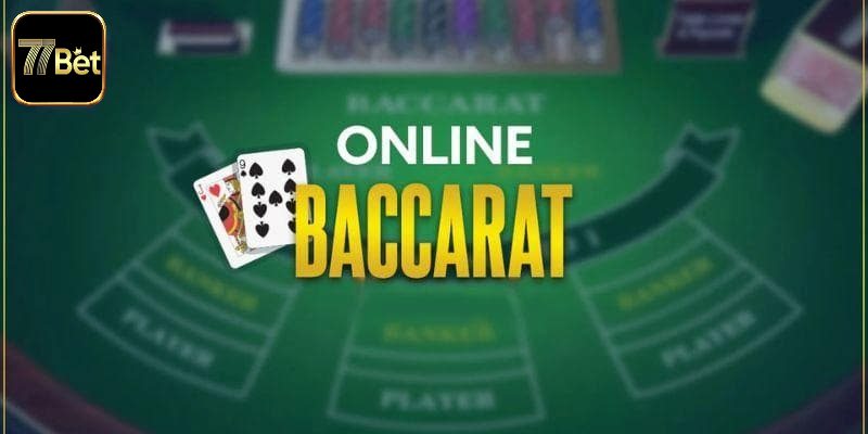 Khái quát vài nét về Baccarat 77bet