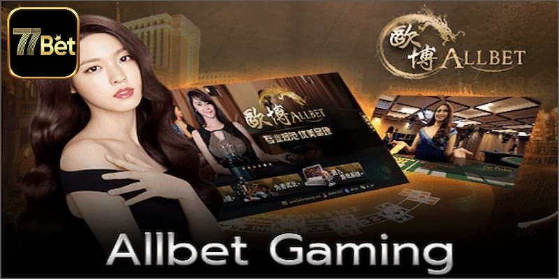 Tổng quát về Allbet Gaming