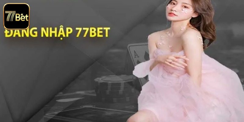 Từng bước hướng dẫn đăng nhập 77bet dễ dàng trên ứng dụng